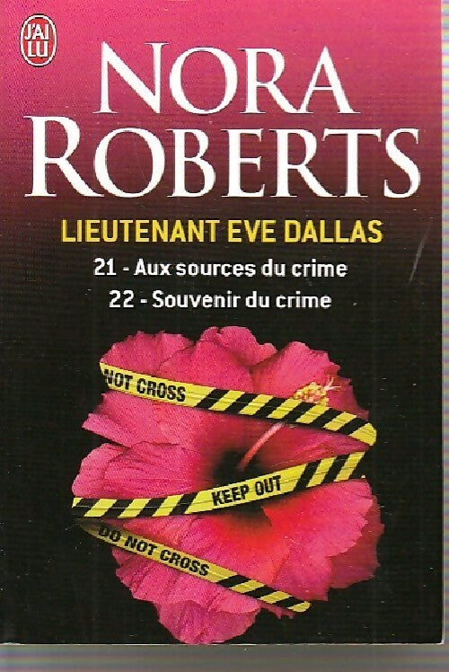 Lieutenant Eve Dallas Tomes XXI et XXII - Nora Roberts - Livre