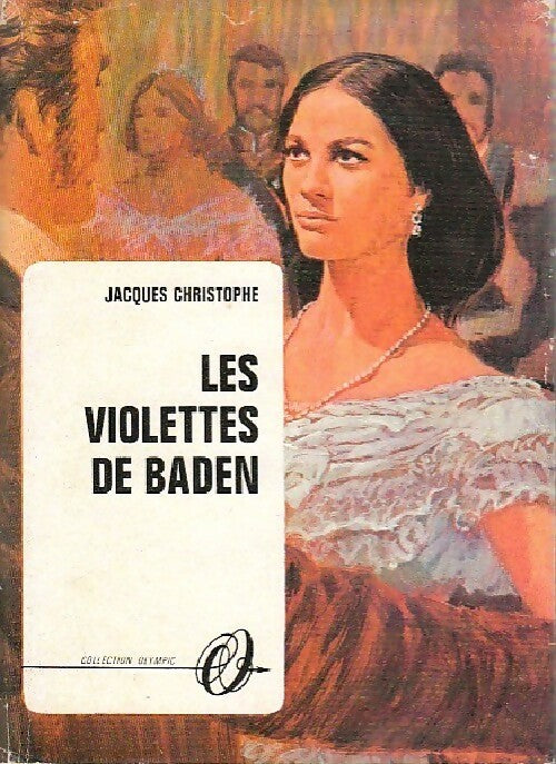 Livrenpoche : Les violettes de Baden - Jacques Christophe - Livre