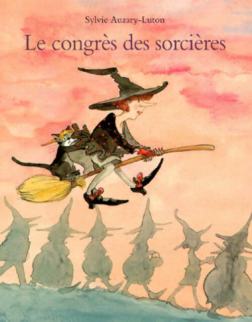 Livrenpoche : Le congrès des sorcières - Sylvie Auzary-Luton - Livre