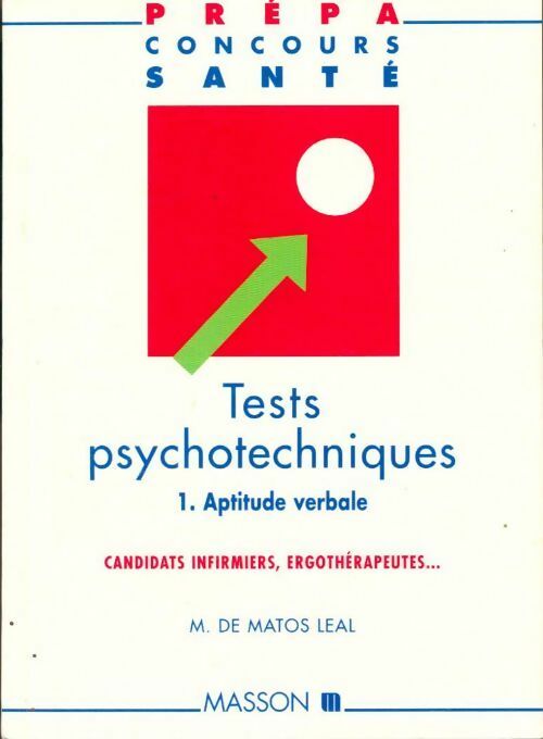 Livrenpoche : Tests psychotechniques Tome I : Aptitude verbale - M. De Matos leal - Livre