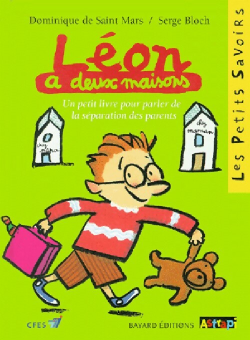 Léon a deux maisons - Dominique De Saint Mars -  Les petits savoirs - Livre