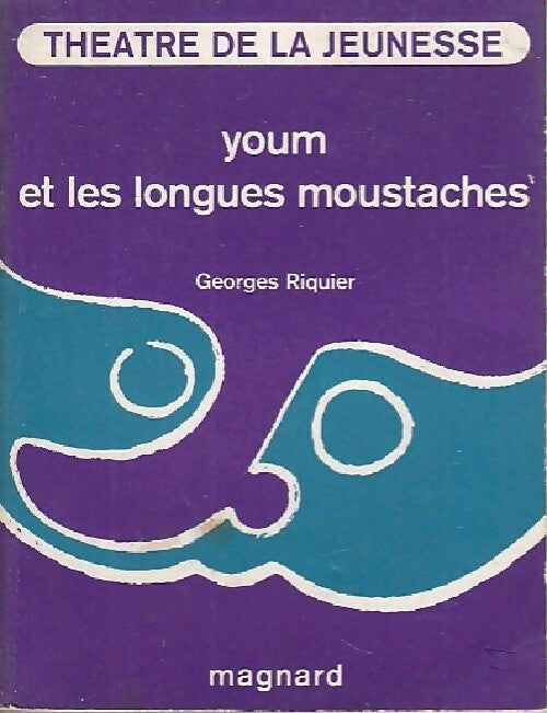 Livrenpoche : Youm et les longues moustaches - Georges Riquier - Livre