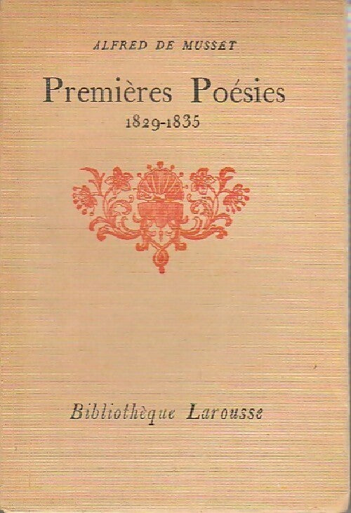 Livrenpoche : Premières poésies (1829-1835) - Alfred De Musset - Livre