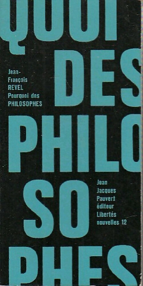 Livrenpoche : Pourquoi des philosophes ? - Jean-François Revel - Livre