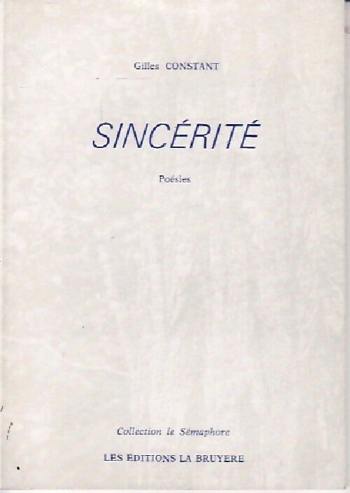 Livrenpoche : Sincérité - Gilles Constant - Livre