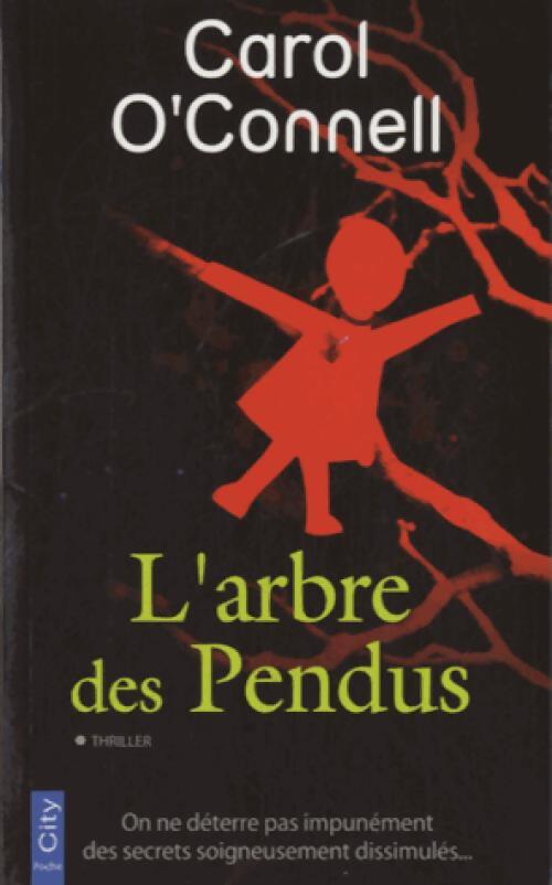L'arbre des pendus - Carol O'Connell - Livre