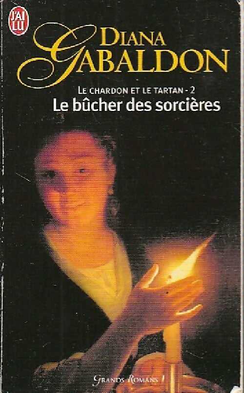 Livrenpoche : Le chardon et le tartan Tome II : Le bûcher des sorcières - Diana Gabaldon - Livre