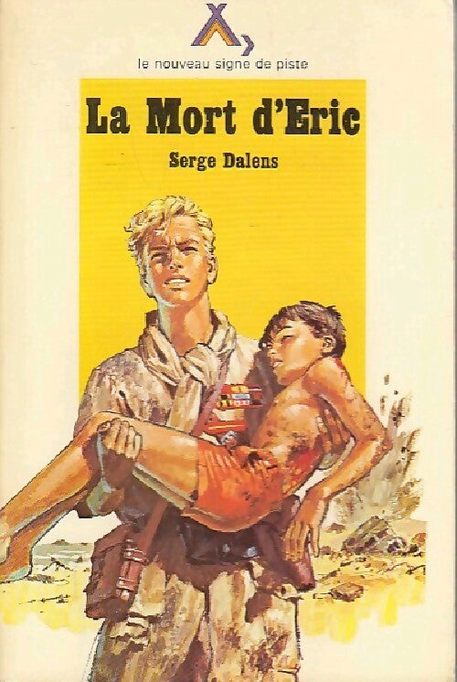 Le prince Eric Tome IV : La mort d'Eric - Serge Dalens - Livre