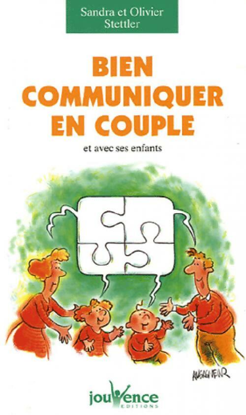 Livrenpoche : Bien communiquer en couple - Sandra Stettler, Olivier Stettler - Livre