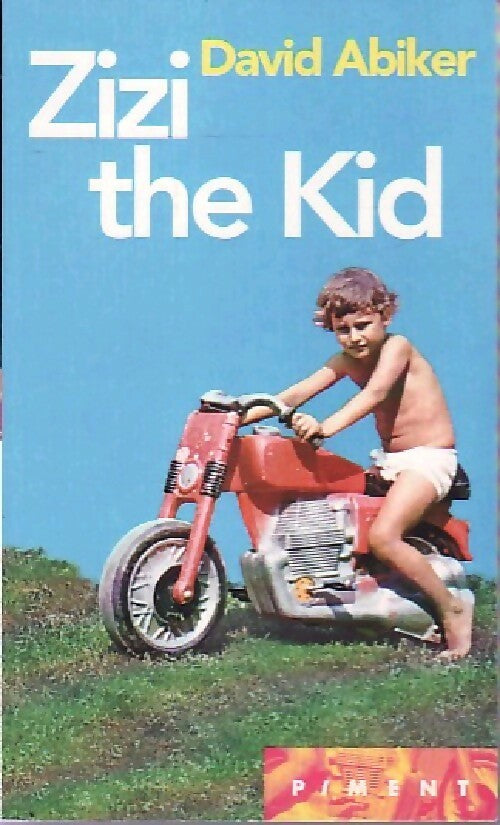 Livrenpoche : Zizi the kid - David Abiker - Livre
