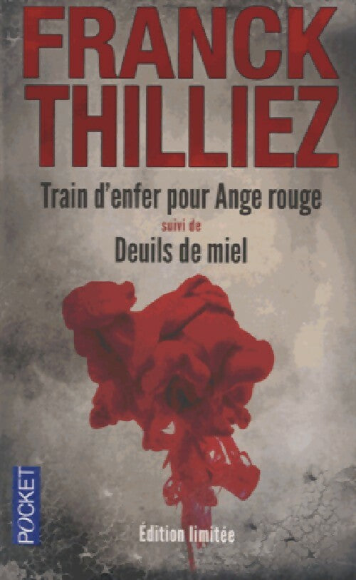 Livrenpoche : Train d'enfer pour Ange rouge / Deuils de miel - Franck Thilliez - Livre