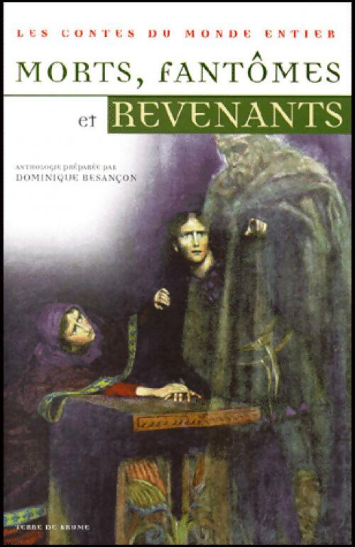 Livrenpoche : Morts, fantômes et revenants - Dominique Besançon - Livre