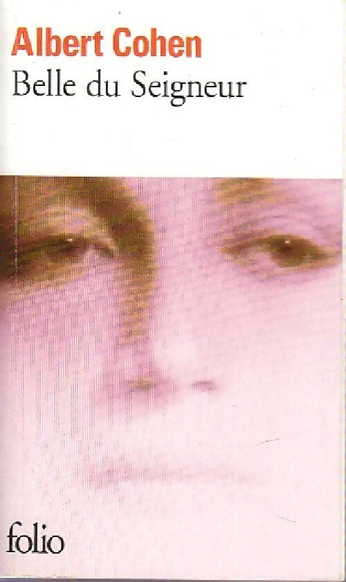 Livrenpoche : Belle du seigneur - Albert Cohen - Livre