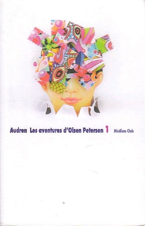 Les aventures d'Olsen Petersen Tome I : Neuf - Audren -  Médium club - Livre