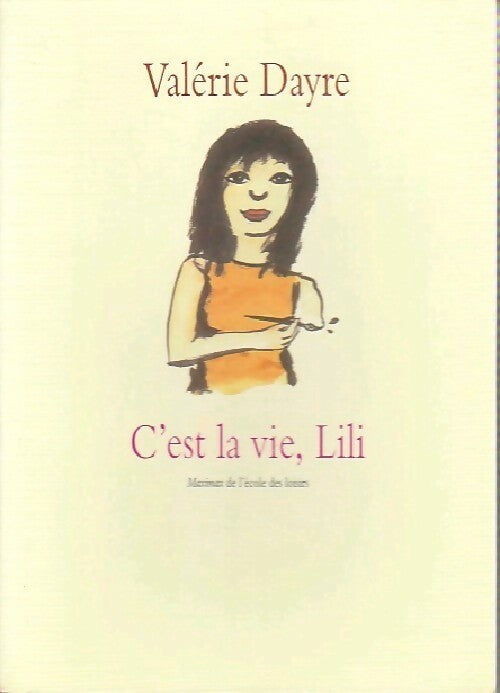 C'est la vie, Lili - Valérie Dayre -  Maximax - Livre