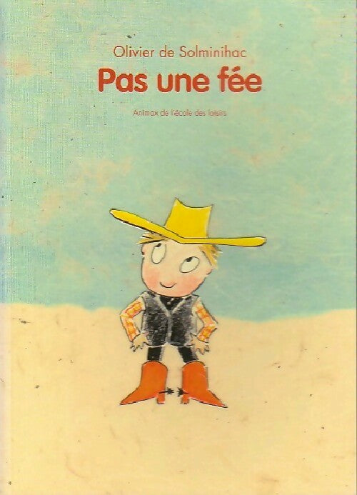 Livrenpoche : Pas une fée - Olivier De Solminihac - Livre