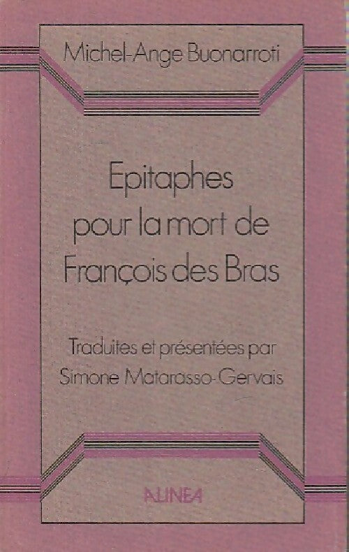 Epitaphes pour la mort de François des Bras (bilingue) - Michel-Ange Buonarroti - Livre