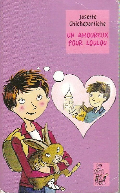 Livrenpoche : Un amoureux pour Loulou - Josette Chicheportiche - Livre
