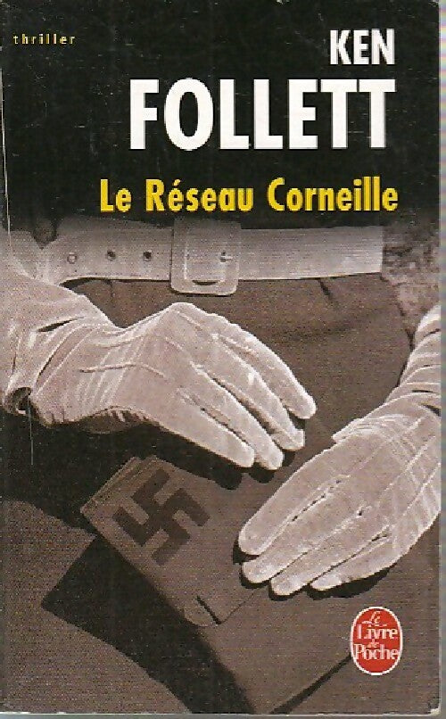 Livrenpoche : Le réseau Corneille - Ken Follett - Livre
