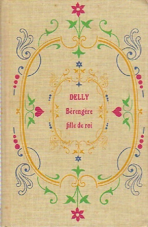 Livrenpoche : Bérengère, fille de roi - Delly - Livre