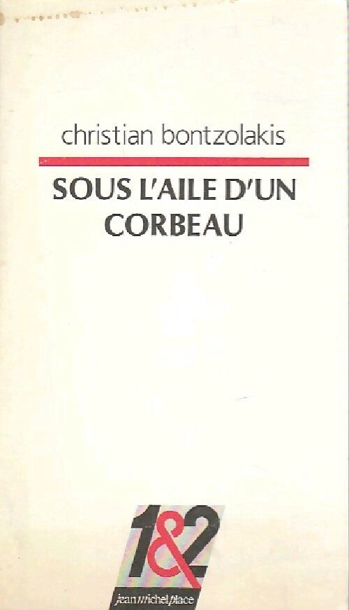 Sous l'aile d'un corbeau - Christian Bontzolakis -  1&2 - Livre