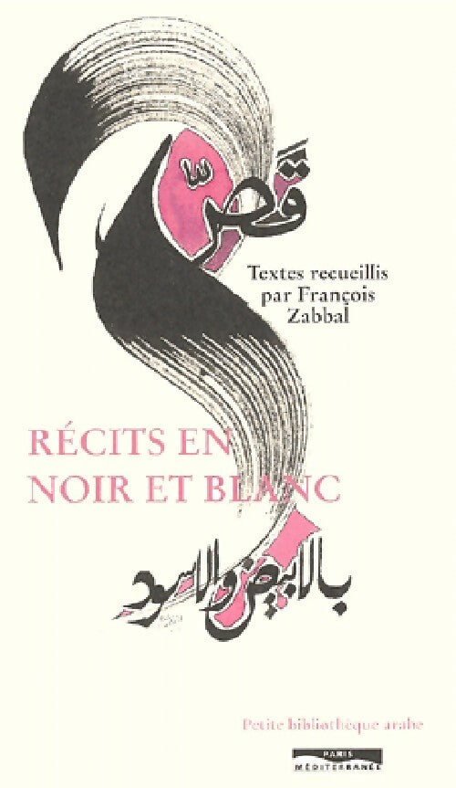 Livrenpoche : Récits en noir et blanc - François Zabbal - Livre