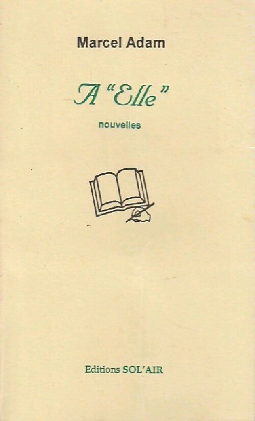 Livrenpoche : A elle - Marcel Adam - Livre