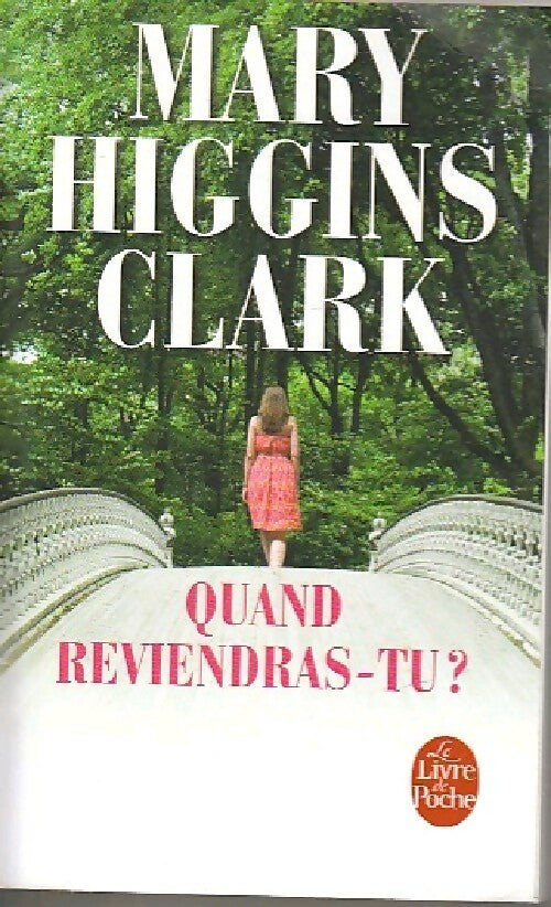 Livrenpoche : Quand reviendras-tu ? - Mary Higgins Clark, Higgins Clark Mary - Livre