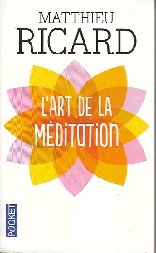 Livrenpoche : L'art de la méditation - Matthieu Ricard - Livre