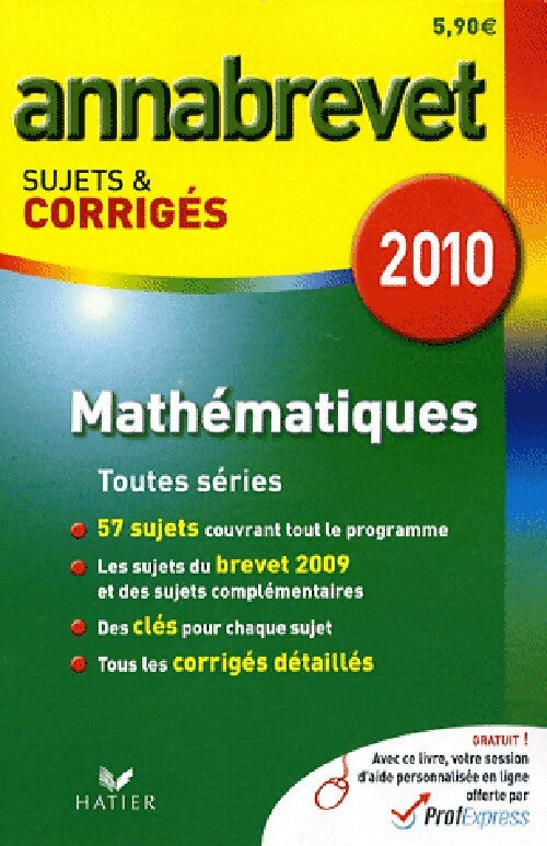 Livrenpoche : Mathématiques Brevet Sujets et corrigés 2010 - Bernard Demeillers - Livre