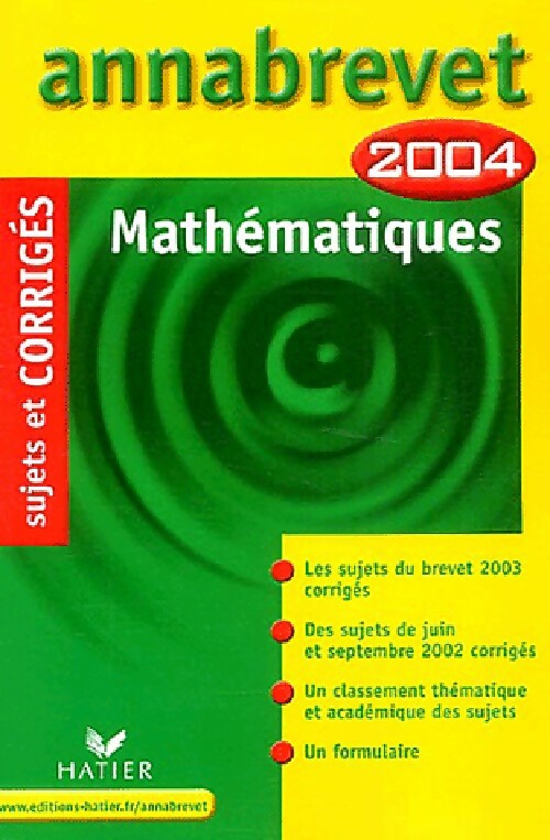 Livrenpoche : Mathématiques Brevet Sujets et corrigés 2004 - Bernard Demeillers - Livre