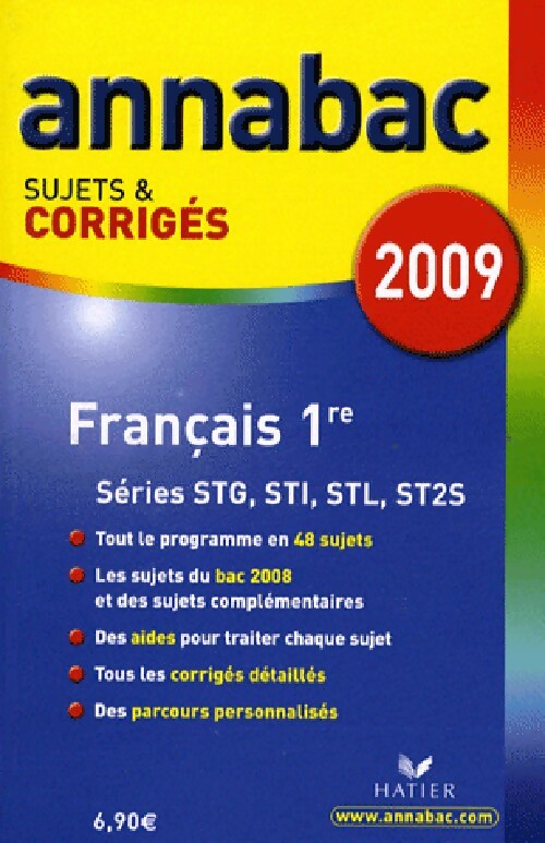 Français 1ères STG, STI, STL, ST2S, sujets et corrigés 2009 - Sylvie Dauvin -  Annabac - Livre