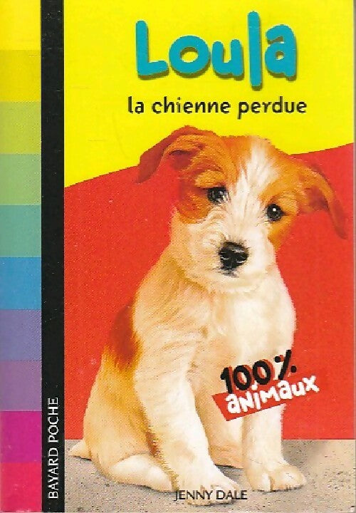 Livrenpoche : Loula, la chienne perdue - Jenny Dale - Livre