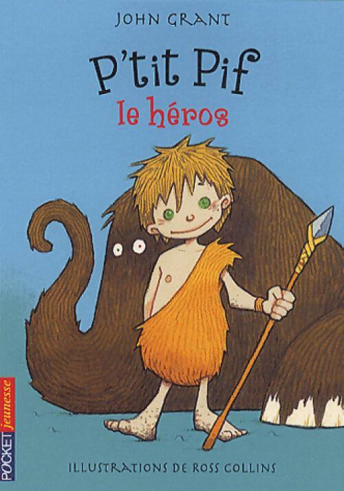 Livrenpoche : P'tit Pif le héros - John Grant - Livre