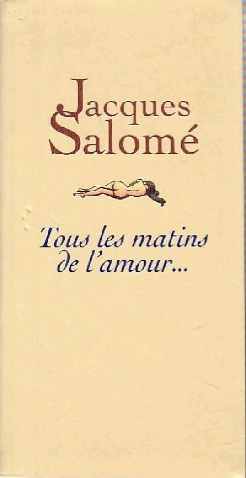 Livrenpoche : Tous les matins de l'amour - Jacques Salomé - Livre