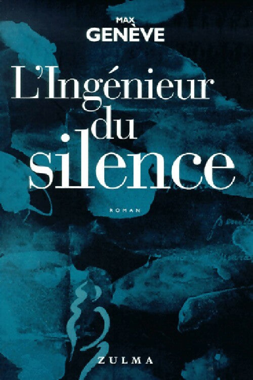 Livrenpoche : L'ingénieur du silence - Max Genève - Livre