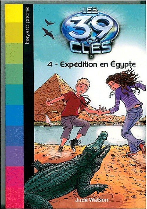 Livrenpoche : Les 39 clés Tome IV : Expédition en Egypte - Jude Watson - Livre