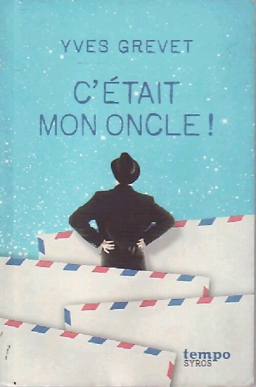 Livrenpoche : C'était mon oncle - Yves Grevet - Livre