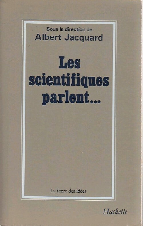 Livrenpoche : Les scientifiques parlent... - Albert Jacquard - Livre