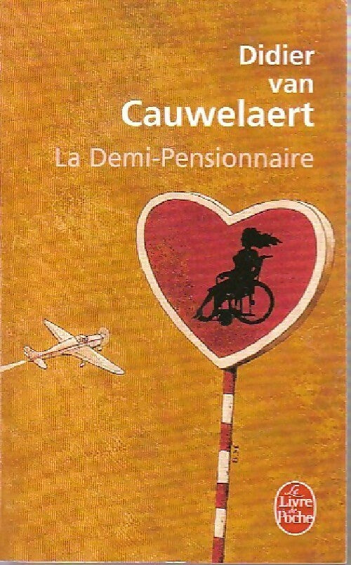 La demi-pensionnaire - Didier Van Cauwelaert -  Le Livre de Poche - Livre