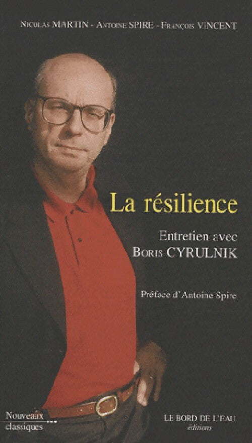 Livrenpoche : La résilience - Boris Cyrulnik - Livre