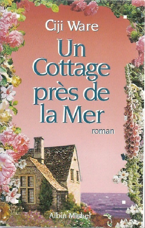 Livrenpoche : Un cottage près de la mer - Ciji Ware - Livre