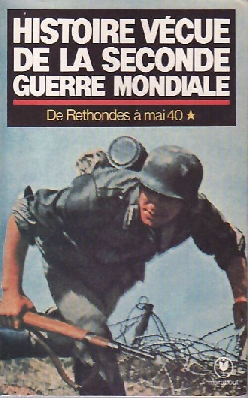Livrenpoche : Histoire vécue de la seconde guerre mondiale Tome I : De Rethondes à mai 40 - Abraham Rothberg - Livre