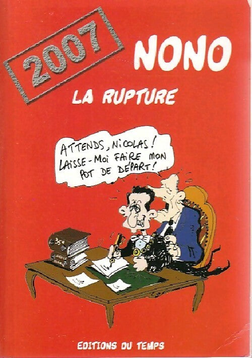 Livrenpoche : Nono : 2007, la rupture - Collectif - Livre
