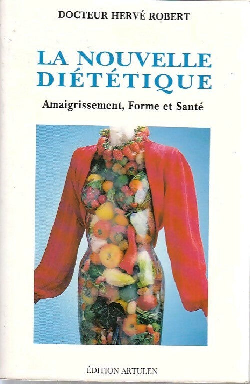 Livrenpoche : La nouvelle diététique - Hervé Robert - Livre