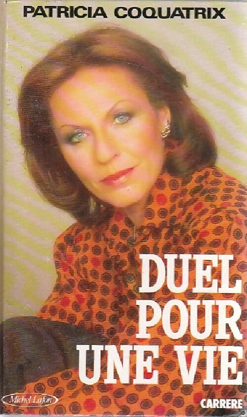 Livrenpoche : Duel pour une vie - Patricia Coquatrix - Livre