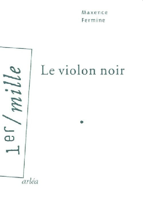 Livrenpoche : Le violon noir - Maxence Fermine - Livre