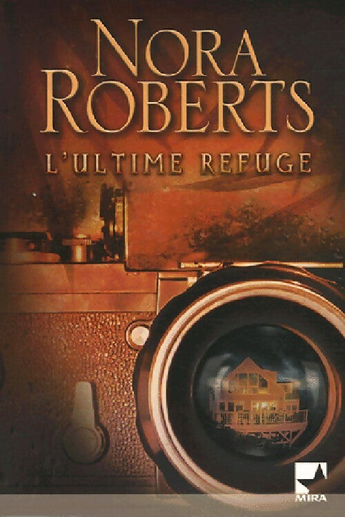 Livrenpoche : L'ultime refuge - Nora Roberts - Livre