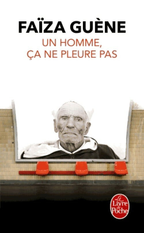 Livrenpoche : Un homme, ça ne pleure pas - Faïza Guene - Livre
