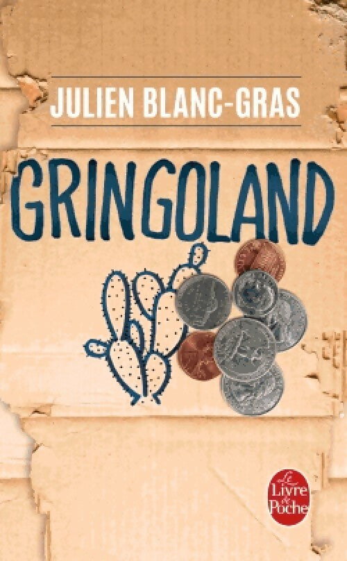 Livrenpoche : Gringoland - Julien Blanc-Gras - Livre